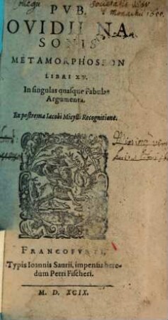 Pub. Ovidii Nasonis metamorphoseon libri XV. : In singulas quasque Fabulas Argumenta