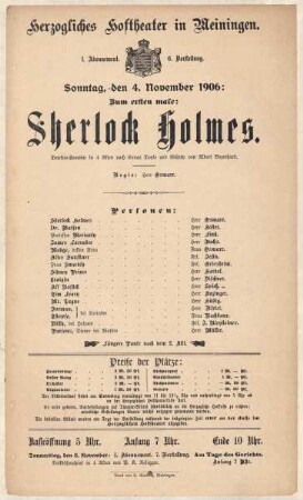 Theaterzettel zur Erstaufführung der Detektiv-Komödie "Sherlock Holmes. von Albert Bozenhard" in der Spielzeit 1906/07 des Herzoglichen Hoftheaters in Meiningen.