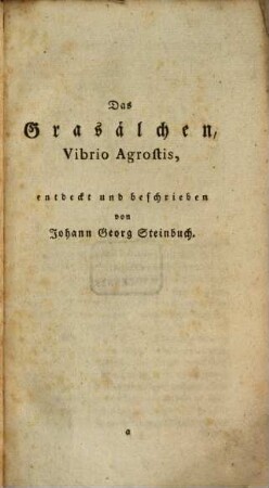 Das Grasälchen, Vibrio Agrostis