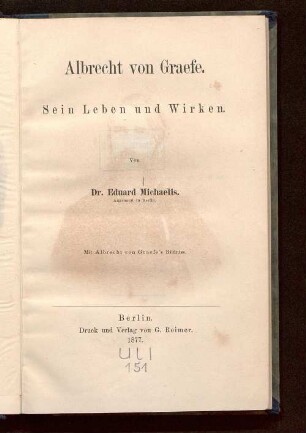 Albrecht von Graefe : sein Leben und Wirken