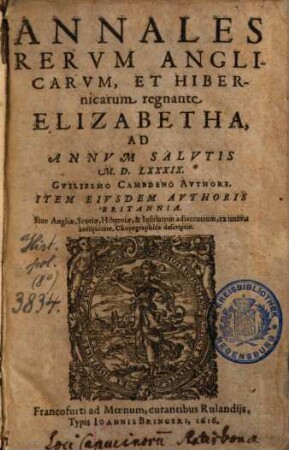 Annales Rervm Anglicarvm, Et Hibernicarum regnante Elizabetha, Ad Annvm Salvtis M.D.LXXXIX.