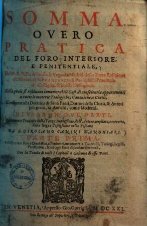 Somma, overo pratica del foro interiore, e penitentiale ... : Divisa in due parti, 1