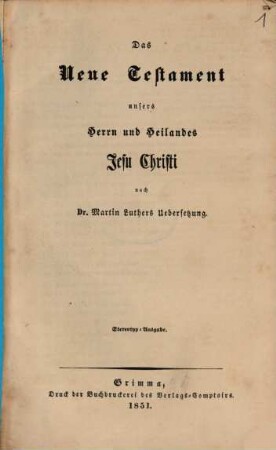 Das Neue Testament unsers Herrn und Heilandes Jesu Christi