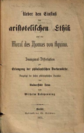 Über den Einfluß der aristotelischen Ethik auf die Moral des Thomas von Aquino : (Inaug.-Diss. der Univ. Jena.)