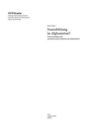 Staatsbildung in Afghanistan? Zwischenbilanz der internationalen Präsenz am Hindukusch