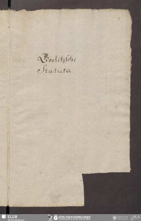 Görlitzsche Statuta - Bibliothek der Oberlausitzischen Gesellschaft der Wissenschaften Görlitz, L I 200 - UB Wrocław, Akc. 1948/457