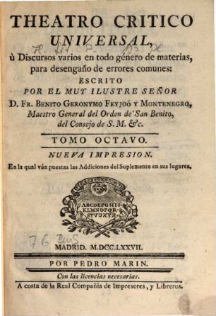 Teatro Critico Universal, ó Discursos varios en todo género de materias, para desengaño de errores comunes, 8