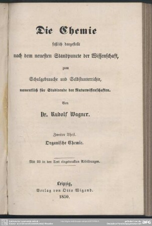 2: Die Chemie : faßlich dargestellt nach dem neuesten Standpuncte der Wissenschaft