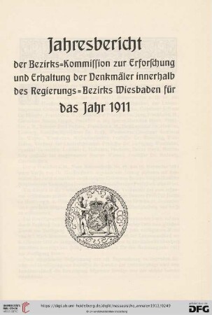 Jahresbericht der Bezirks=Kommission zur Erforschung und Erhaltung der Denkmäler innerhalb des Regierungsbezirks Wiesbaden für das Jahr 2011