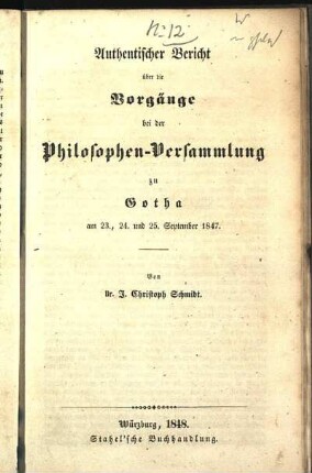Authentischer Bericht über die Vorgänge bei der Philosophen-Versammlung zu Gotha am 23., 24. und 25. September 1847