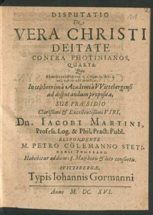 Disputatio De Vera Christi Deitate Contra Photinianos, Quarta : Quae Est tertia ex collatione v. 5. Num. 21, & v. 4. atq[ue] 9. prior ad Corinth. 10.