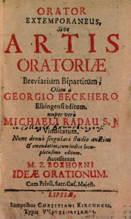 Orator Extemporaneus, Sive Artis Oratoriae Breviarium Bipartitum