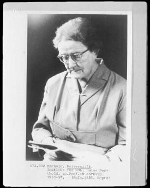 Luise Berthold (1891-1983), 1930-1957 Professorin für Deutsche Philologie in Marburg