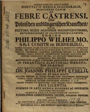 Disputatio Medica Inauguralis, Proponens Casum De Febre Castrensi, Oder Polnischen und Ungarischen Kranckheit