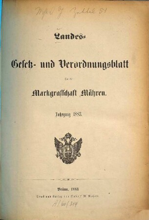 Landes-Gesetz- und Verordnungsblatt für die Markgrafschaft Mähren. 1883