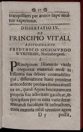 Dissertatio IV. De Principio Vitali, Respondente Friderico Sigimundo Wurfbain, Norimbergensi.