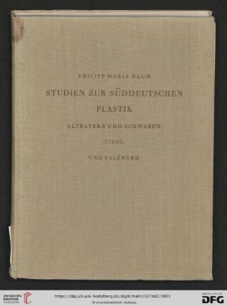 Band 2: Studien zur süddeutschen Plastik: Altbayern und Schwaben, Tirol und Salzburg
