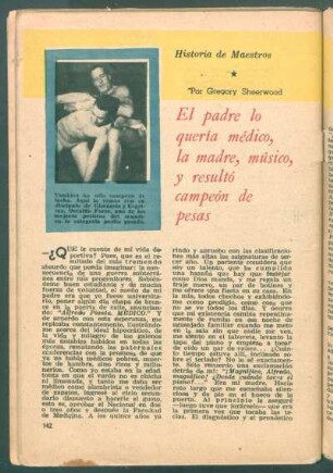 El padre lo quería médico, la madre, músico, y resultó campeón de pesas : Historia de maestros