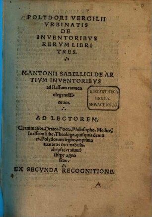 Polydori Vergilii Vrbinatis De Inventoribvs Rervm Libri Tres