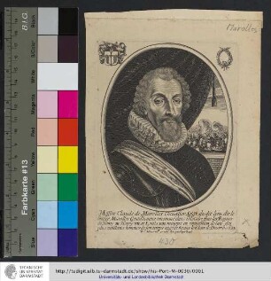 Messire Claude de Marolles Cheualier Seig[neu]r du dit lieu ...