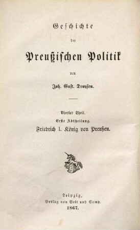 Geschichte der preußischen Politik. 4,1, Friedrich I., König von Preußen