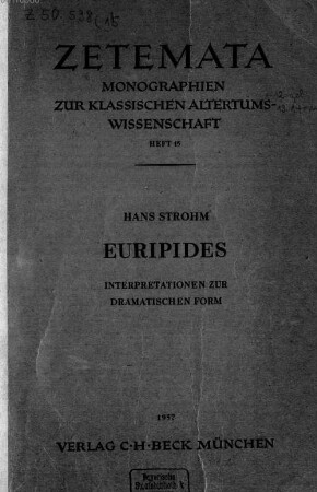 Euripides : Interpretationen zur dramatischen Form