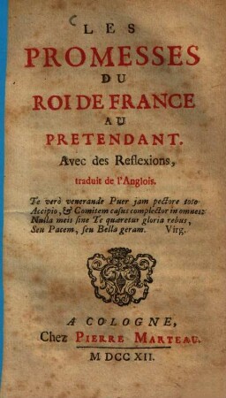 Les promesses du roi de France au prétendant : avec des reflexions ; trad de l'anglois