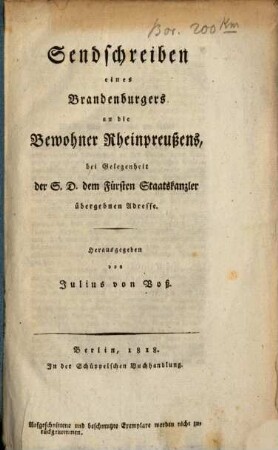 Sendschreiben eines Brandenburgers an die Bewohner Rheinpreußens bei Gelegenheit der S. D. dem Fürsten Staatskanzler übergebenen Adresse