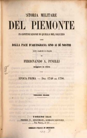 Storia militare del Piemonte in continuazione di quella del Saluzzo cioè dalla pace d'Aquisgrana sino ai di nostri con carte e piani. I