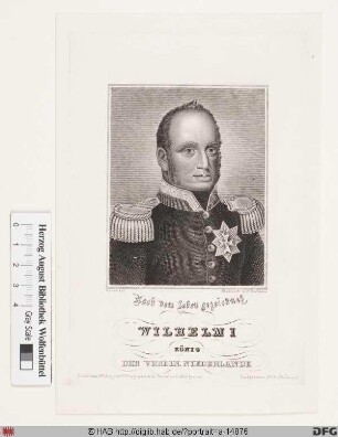 Bildnis Wilhelm I. (eig. Willem Frederick), König der Niederlande u. Großherzog von Luxemburg (reg. 1815-40)