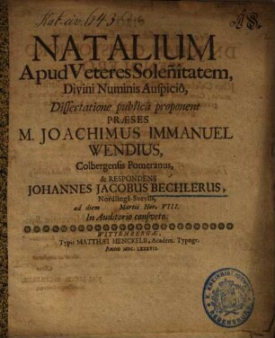 Natalium apud veteres solemnitatem, divini numinis auspicio