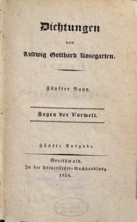 Dichtungen, 5. Sagen der Vorwelt
