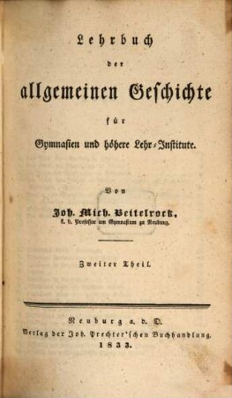 Lehrbuch der allgemeinen Geschichte für Gymnasien und höhere Lehr-Institute, 2