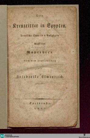 Der Kreuzritter von Egypten : heroische Oper in 2 Aufzügen