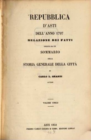 Repubblica d'Asti dell'anno 1797 : Relazione dei fatti seguita da un sommario della storia generale della città