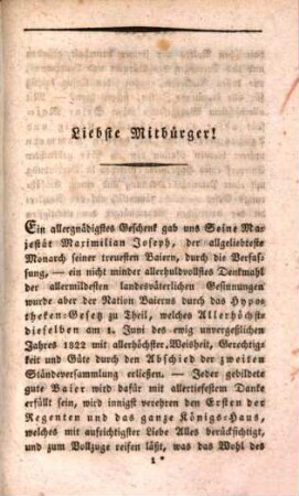 Katechismus der königlich baierischen Geseze und Verordnungen zum nothwendigen Gebrauch für Zivil- und Militär-Beamte, Geistliche, Magistrats-Personen, ... so wie für jeden Landmann, und überhaupt für das ganze baierische Volk, [5]. Katechismus für den baierischen Bürger und Landmann über das Hypotheken-Gesetz vom 1. Juni 1822 : verfaßt nach den Worten des Gesetzes, nebst gemeinfaßlichen Erläuterungen über die Unterpfands-Rechte überhaupt ; Allen gewidmet, welche die Rechte nicht studirt haben