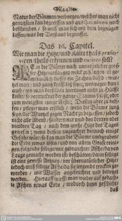 Das 16. Capitel. Wie man die Hitze / und Kälte theils praeferviren / theils erkennen und curiren soll?