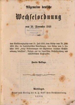 Allgemeine deutsche Wechselordnung : nebst d. k. b. Einführungsgesetz und Gesetz, kaufmännische Anweisungen betr.