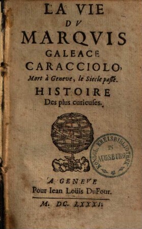 La vie du Marquis Galéace Caracciolo