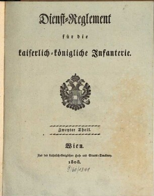 Dienst-Reglement für die kaiserliche königliche Infanterie, 2