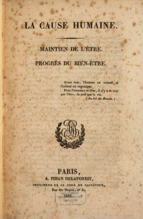 La cause humaine : maintien de l'être ; progrès du bien-être