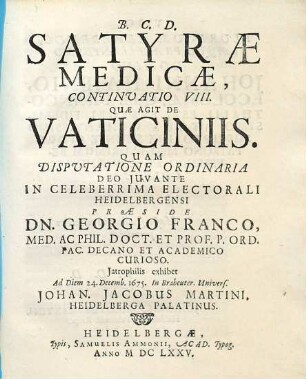 Satyrae Medicae, Continuatio .... 8, Quae Agit De Vaticiniis