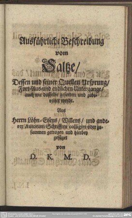 Ausführliche Beschreibung vom Saltze ...