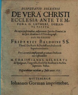 Disputatio Solennis De Vera Christi Ecclesia Ante Tempora D. Lutheri, Durante Papatu