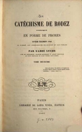 Le catéchisme de Rodez : Expliqué en forme de prônes. Ouvrage également utile au clergé, aux communautés religieuses et aux fidèles, 2