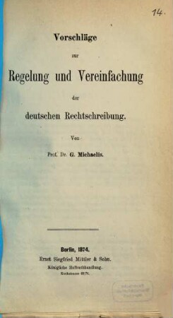 Vorschläge zur Regelung und Vereinfachung der deutschen Rechtschreibung