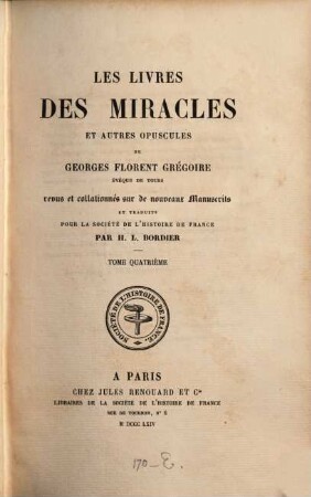 Les livres des miracles et autres opuscules. 4