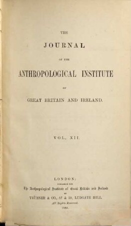 The journal of the Royal Anthropological Institute : JRAI ; incorporating MAN. 12, 12. 1883