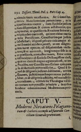 Caput V. Moderni Novatores Pelagianorum [etc] Lutheri exemplo ad futurum Concilium Generale provocant.