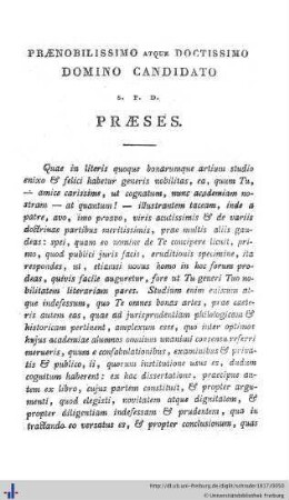Praenobilissimo atque doctissimo domino candidato S. P. D. praeses.